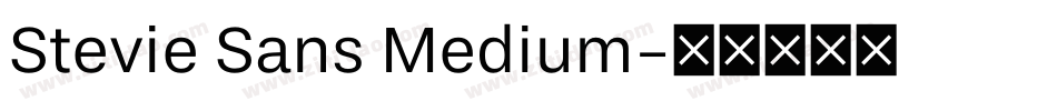 Stevie Sans Medium字体转换